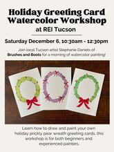 Load image into Gallery viewer, Watercolor Workshop: Holiday Greeting Cards at REI Tucson - Saturday December 6, 10:30am-12:30pm