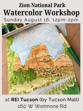 Load image into Gallery viewer, Watercolor Workshop: Angels Landing at REI Tucson - Sunday August 16, 12pm-2pm