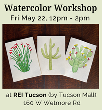 Load image into Gallery viewer, Watercolor Workshop: Desert Icons at REI Tucson - Friday May 22, 12pm-2pm